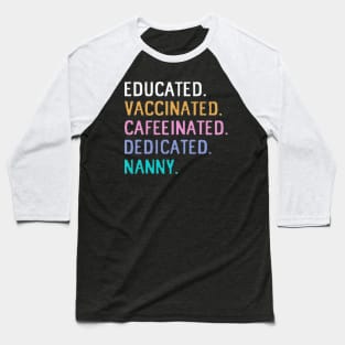 Nanny educated Baseball T-Shirt